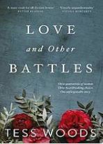 Love and other battles by Tess Woods