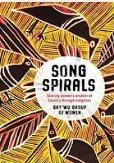 Song Spiral , sharing women's wisdom of Country through songlines