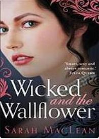 Wicked and the wallflower by Sarah MacLean