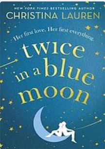 Twice ina blue moon by Christina Lauren