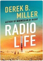 Radio life by Derek B. Miller