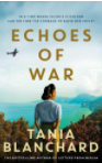 Book Echoes of war by Tania Blanchard