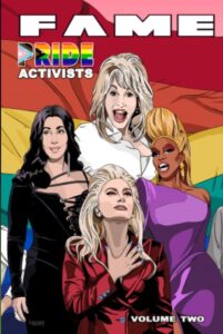 Fame pride activists volume one graphic novel