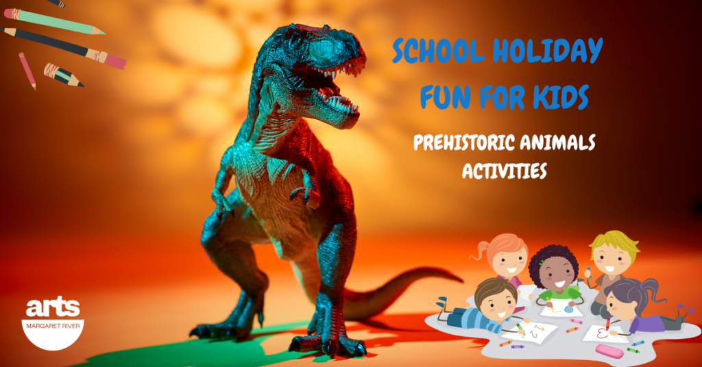 Prehistoric animals activities for 9 to 12 year olds @ Margaret River Library